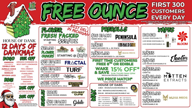 HOUSE OF DANK KALAMAZOO REC 🚨FREE OUNCE FIRST 300 CUSTOMERS W/ $75 PURCHASE