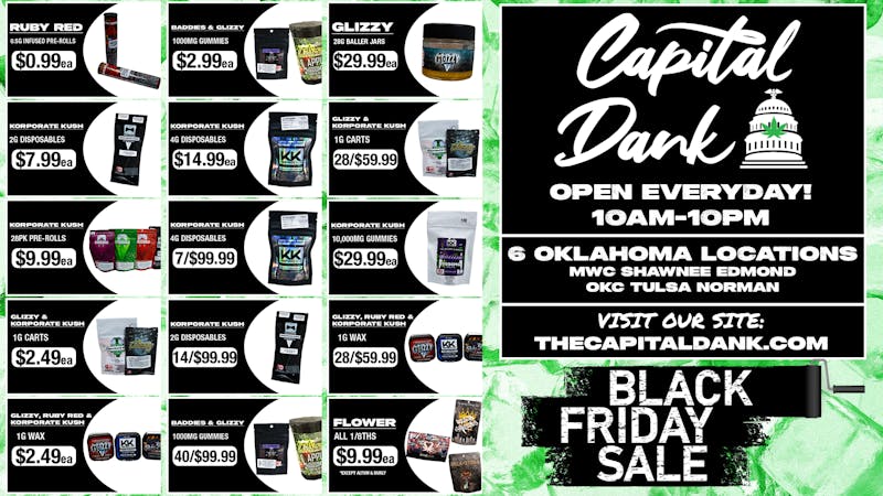 Capital Dank - Oklahoma City BLACK FRIDAY DEALS! 🕺