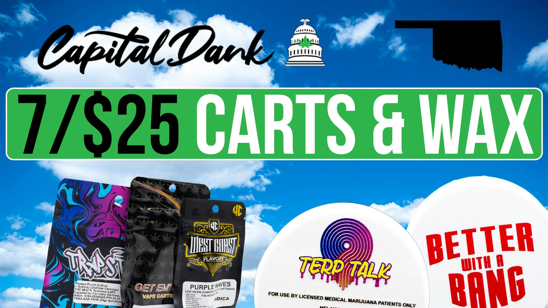 Capital Dank - Tulsa 7/$25 CARTS & WAX 😎