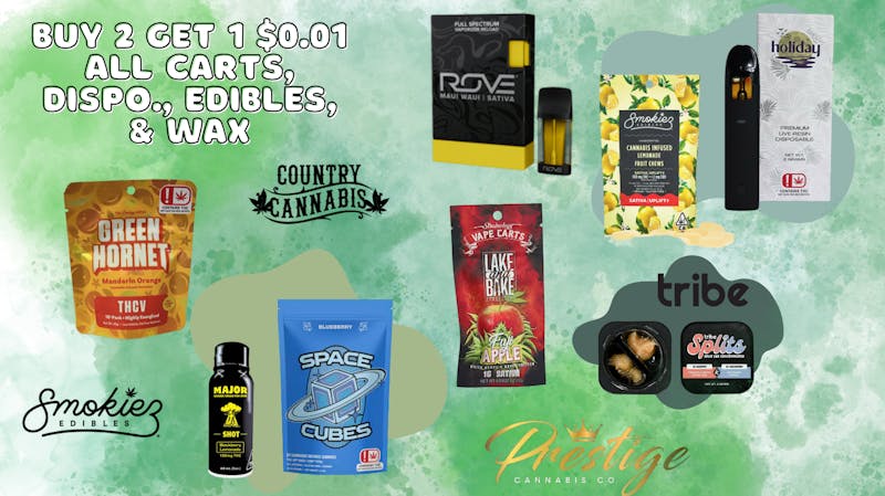 Prestige Cannabis Co. (OPEN 24/7) BUY 2 GET 1 $0.01, ALL CARTS, DISP, EDIBLE & WAX!!