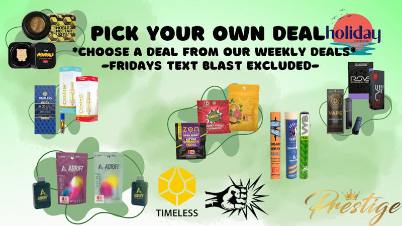 Prestige Cannabis Co. (OPEN 24/7) * CHOOSE A DEAL FROM OUR WEEKLY DEALS ! *