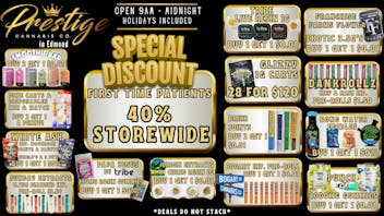 Prestige Cannabis Co. 40% FIRST TIME PATIENT & MANY MORE DEALS!!