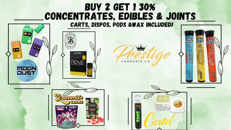 Prestige Cannabis Co. (OPEN 24/7) BUY 2 GET 1 30% CONCENTRATES, JOINTS & EDIBLES!
