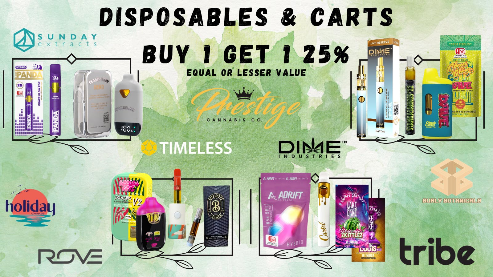 Prestige Cannabis Co. BUY 1 GET 1 25% CARTS & DISPOSABLES!