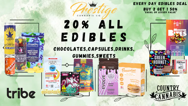 Prestige Cannabis Co. 20% EDIBLES * OR BUY 2 GET 1 50%*