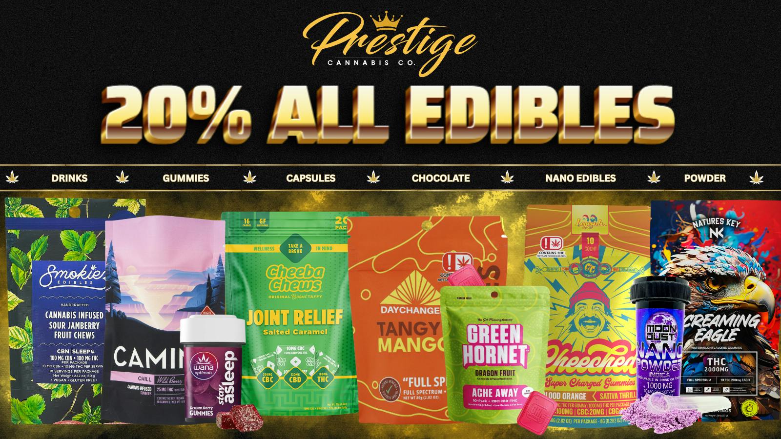 Prestige Cannabis Co. (OPEN 24/7) 20% EDIBLES * OR BUY 2 GET 1 50%*