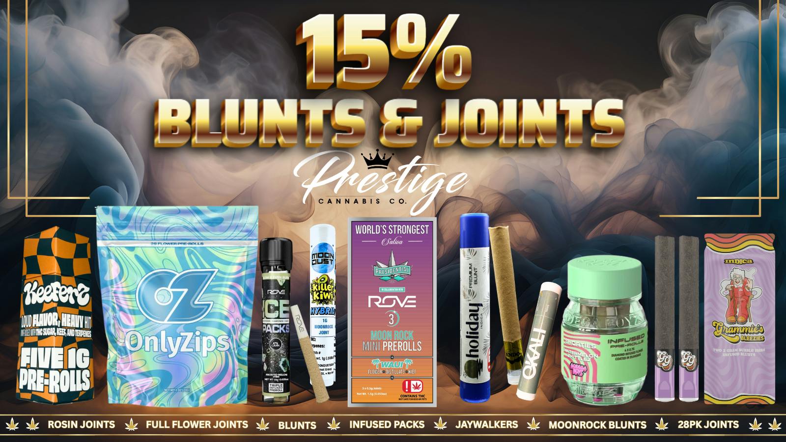 Prestige Cannabis Co. TAKE 15% ALL OUR BLUNTS & JOINTS INCLUDING PACKS !