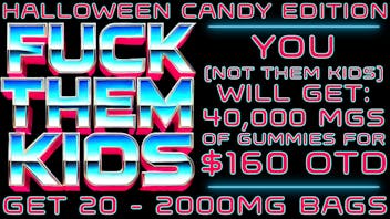 Morgan Road Rx FUCK THEM KIDS HALLOWEEN EDITION