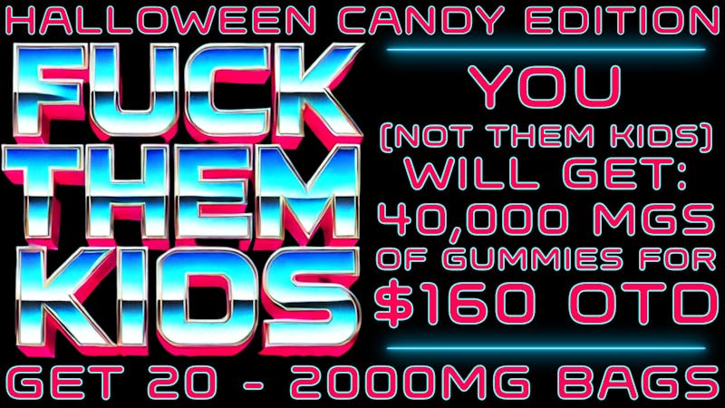 Morgan Road Rx FUCK THEM KIDS HALLOWEEN EDITION