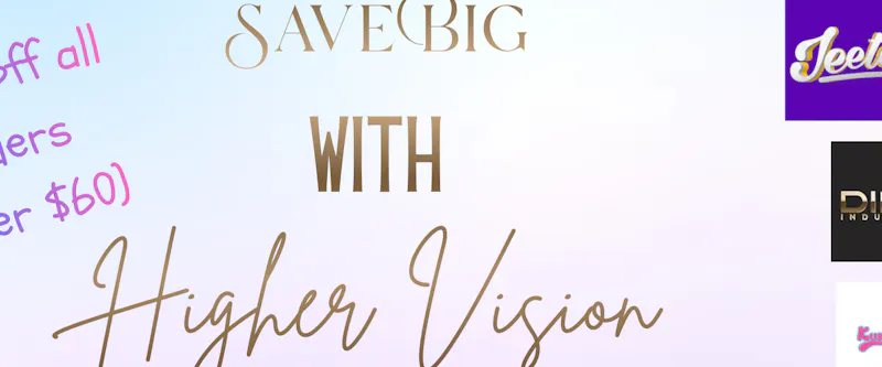 Higher Vision Delivery Still Saving With Higher Vision