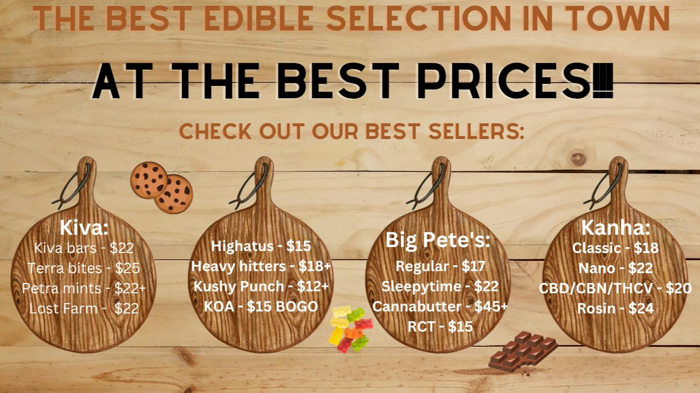 Lit - La Mesa Best edible selection in town!!!