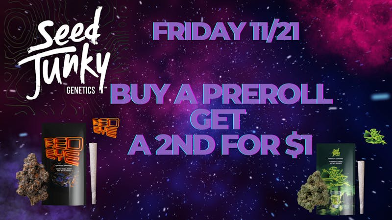 Down Under Industries Dispensary Seed Junky Preroll Deal