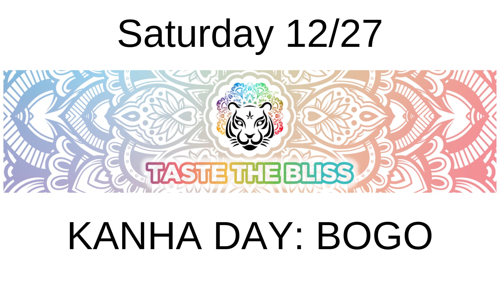 Down Under Industries Dispensary KANHA DAY Buy one get one for $1