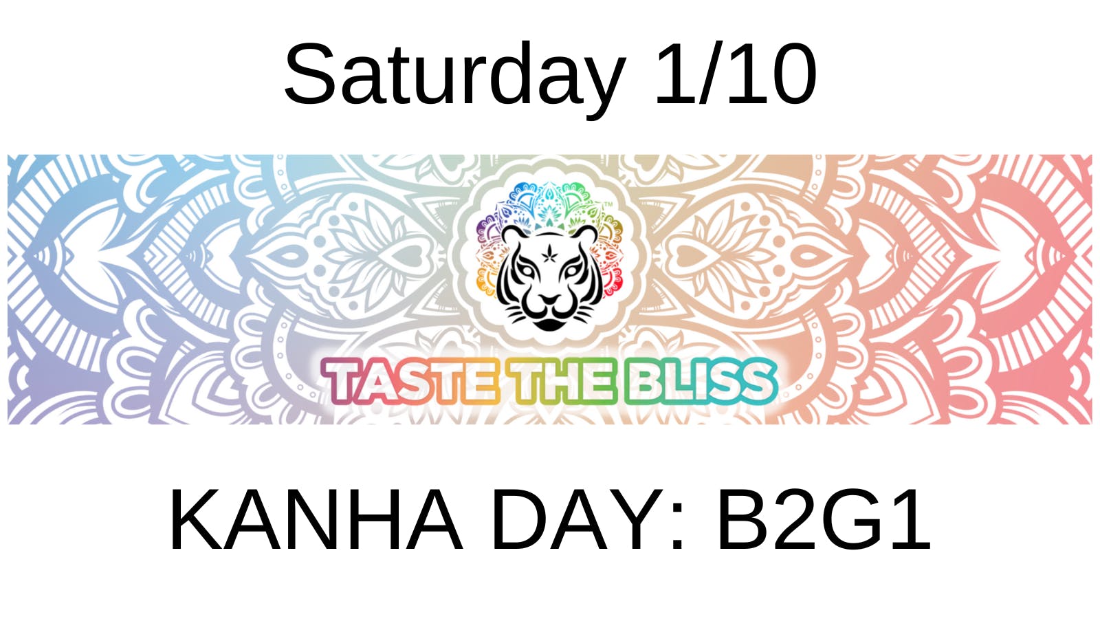 Down Under Industries Dispensary KANHA DAY Buy one get one for $1