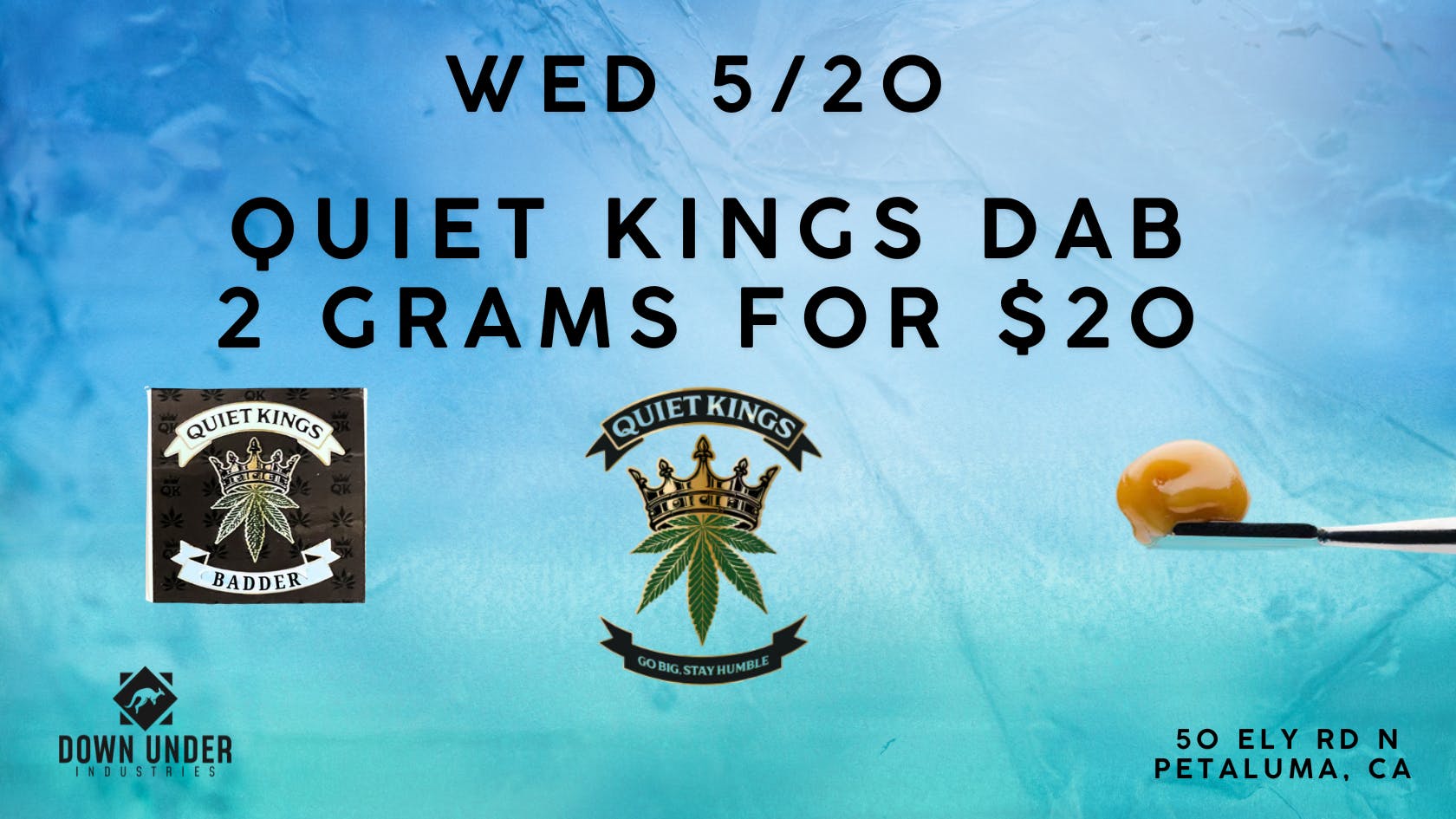 Down Under Industries Delivery Quiet Kings Dab 2 grams for $20