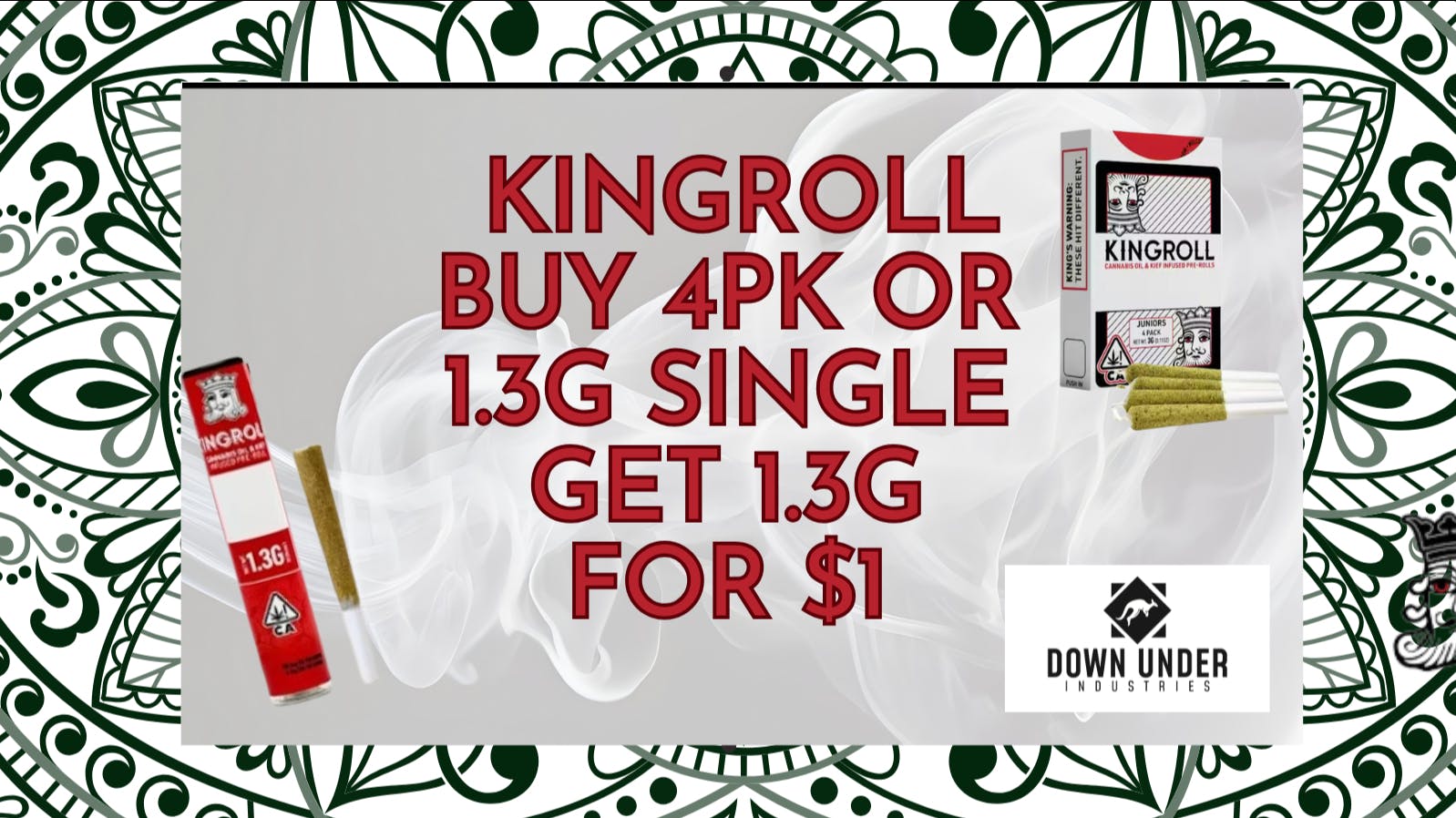 Down Under Industries Delivery Kingroll Infused preroll BOGO