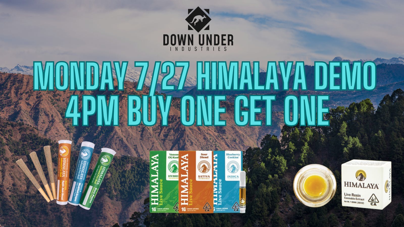 Down Under Industries Delivery Himalaya Demo BOGO On All Skus