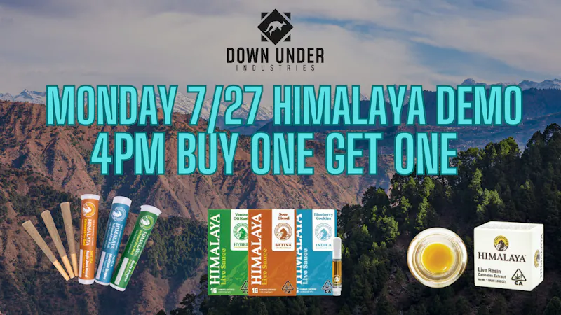 Down Under Industries Delivery Himalaya Demo BOGO On All Skus