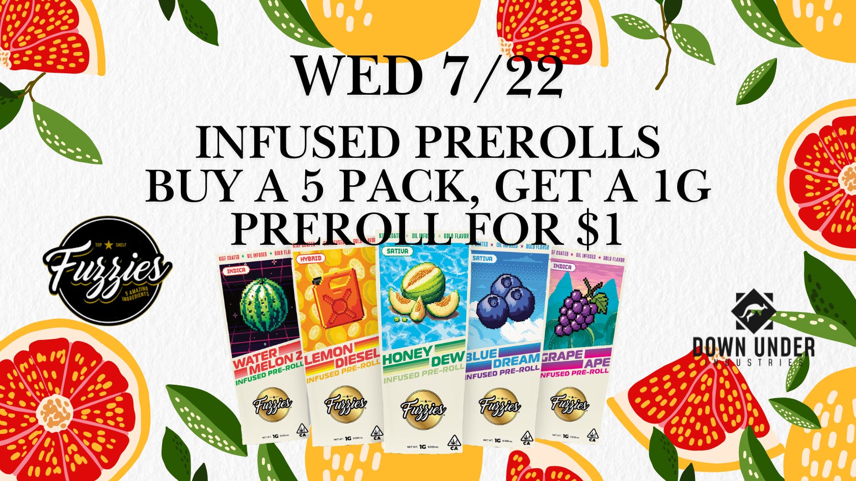 Down Under Industries Delivery Buy a 5 Pack, get a 1g Infused Pre-roll for $1
