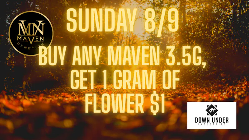 Down Under Industries - Marin Buy any Maven 3.5g, get 1g Flower for $1