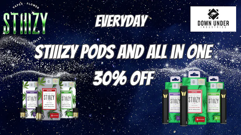 Down Under Industries Delivery Stiiizy Pods 30% Off