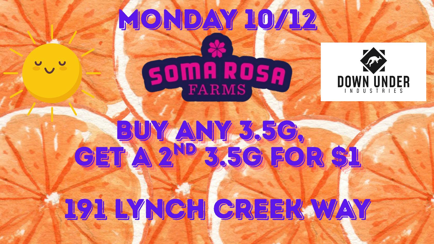 Down Under Industries Delivery Soma Rosa 3.5g BOGO