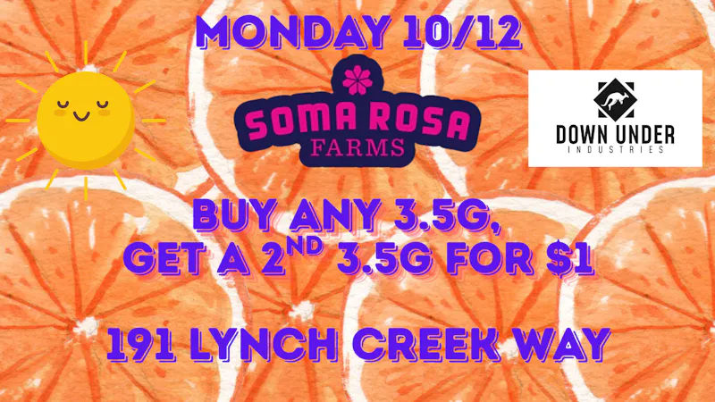 Down Under Industries Delivery Soma Rosa 3.5g BOGO