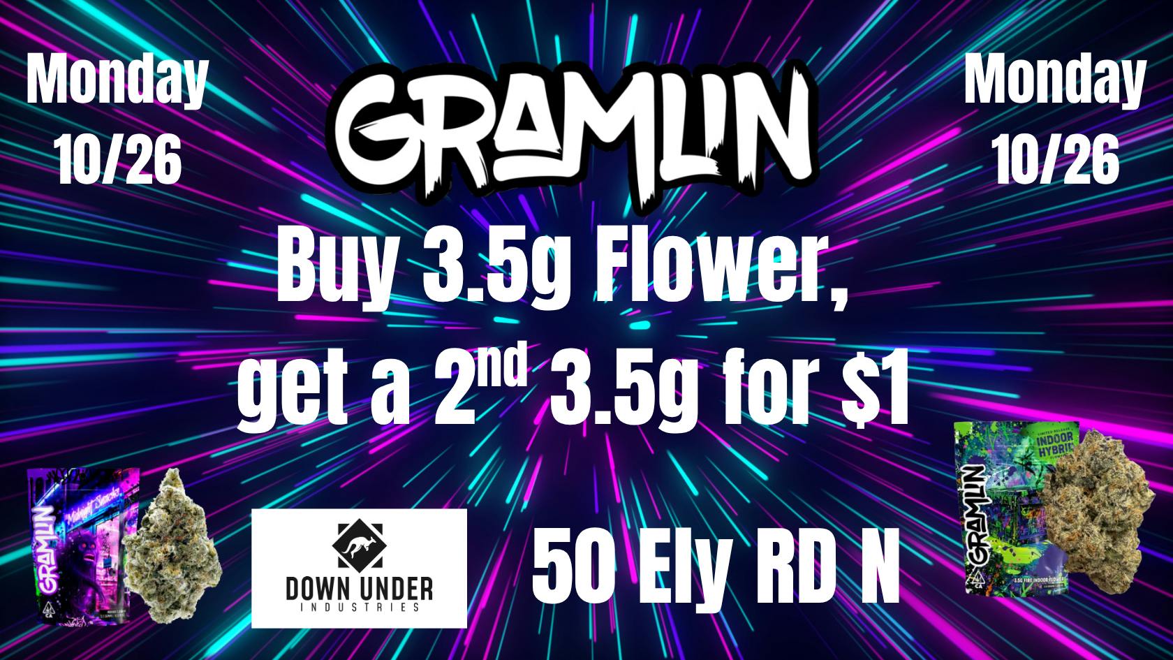 Down Under Industries Delivery Gramlin Flower BOGO