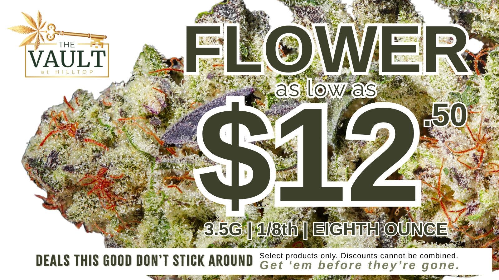 The Vault at Hilltop - Tuesday - Thursday Delivery $12.50 Eighths | Flower