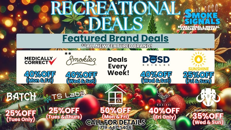 Smoke Signals 50%OFF In-House AND More Recreational Feat. Deals