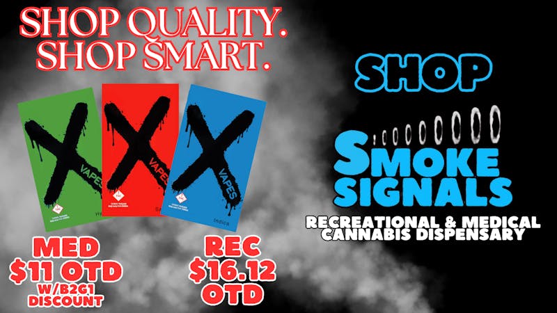 Smoke Signals As Low As $11 OTD XVapes. XVapes at Smoke Signals!