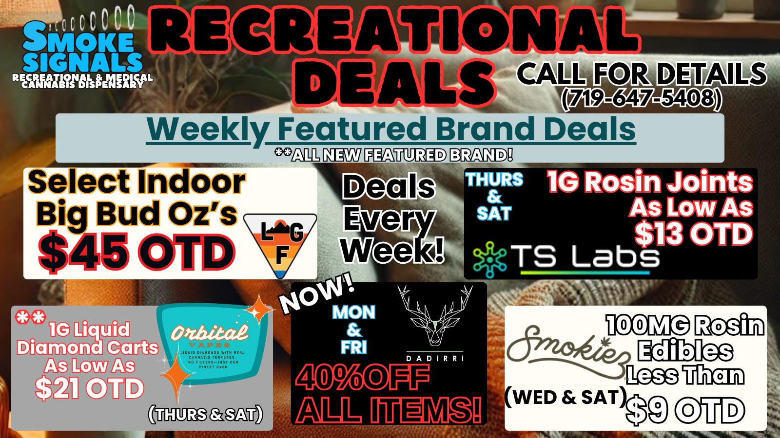 Smoke Signals $45 OTD Select Big Bud Oz's AND More REC Deals!