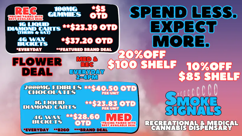 Smoke Signals Smoke Signals Dispensary OTD Deals –Pueblo West,CO
