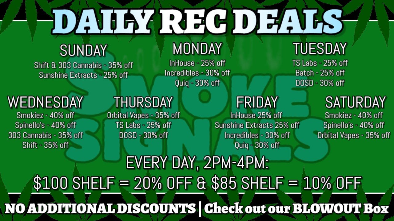 Smoke Signals RECREATIONAL DAILY DEALS