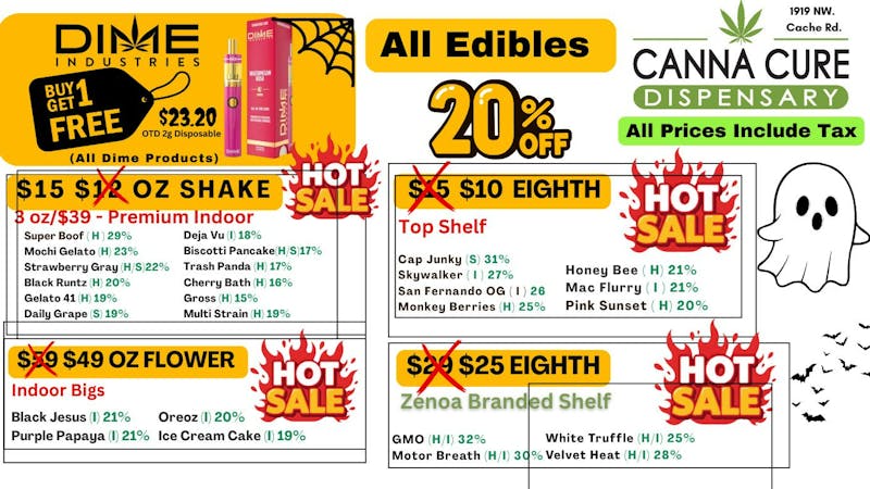 Canna Cure Dispensary: Tax Included Pricing DimeBuy1Get1IndoorBig$49ozTopShelf3.5g$10 OTD!
