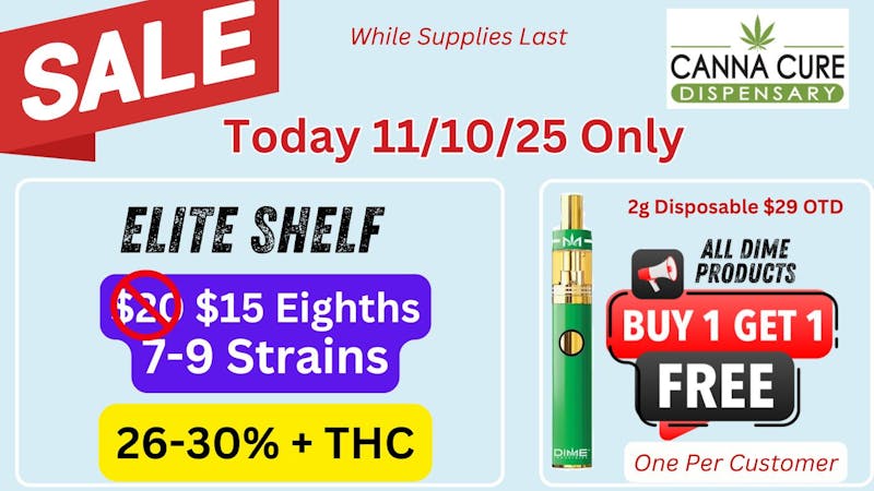 Canna Cure Dispensary III - Edmond: NOW OPEN! Tax Included Pricing BOGO FREE Dime Products & Elite Shelf Slashed
