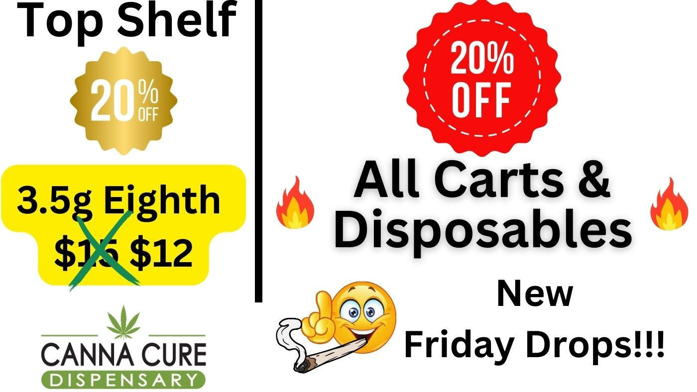 Canna Cure Dispensary II - Stillwater: Tax Included Pricing 20%OFFAllCarts/Disposables All Top Shelf 20%OFF