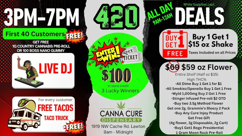 Canna Cure Dispensary: Tax Included Pricing PremiumShake$15ozBuy1Get1Free. Exotic Smalls $59oz