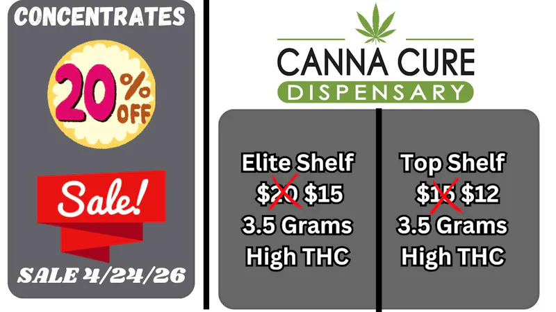 Canna Cure Dispensary II - Stillwater: Tax Included Pricing EliteShelf25%OFF! TopShelf15%OFF! Dabs20%OFF!!