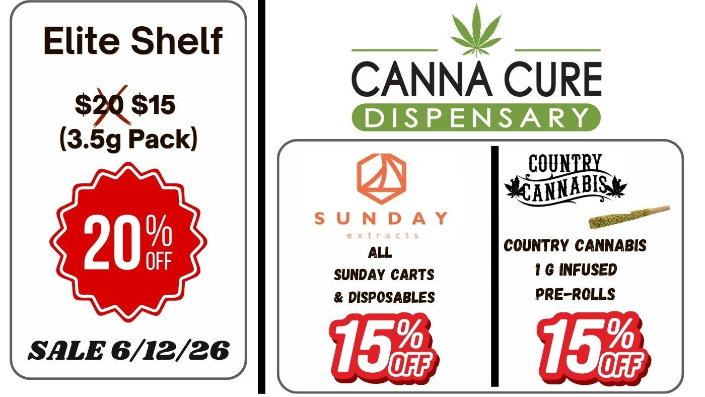 Canna Cure Dispensary II - Stillwater: Tax Included Pricing EliteShelf20%OFF!Sunday15%OFF!Country Canna15%OFF!