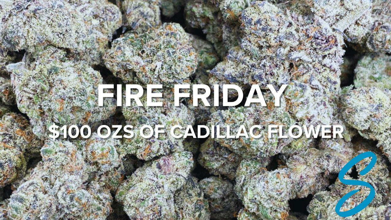 Holistic Wellness (By Appointment Only) Fire Friday $100 Cadillac Flower Oz's
