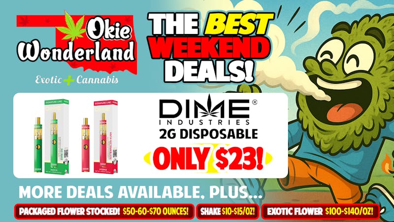 Okie Wonderland on Lewis 🔥 DIME 2G DISPO ONLY $23!🔥