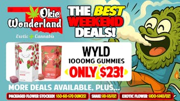 Okie Wonderland - West Tulsa/Sapulpa 🔥 WYLD 1000MG GUMMIES $23!🔥