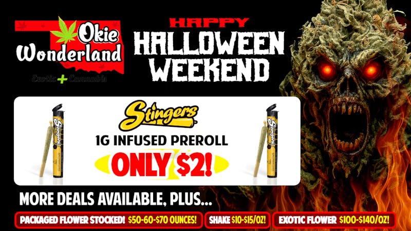 Okie Wonderland - Broken Arrow Coweta 🔥STINGERS INFUSED 1G PREROLL ONLY $2!!🔥