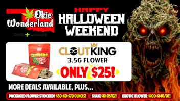 Okie Wonderland on Lewis 🔥CLOUT KING 3.5G EXOTIC FLOWER ONLY $25!!🔥