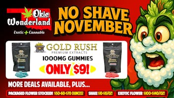 Okie Wonderland - Midtown Tulsa Drive Thru 🔥 GOLD RUSH 1000MG GUMMIES ONLY $9!🔥