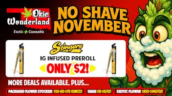 Skunks Den by Okie Wonderland 🔥 STINGERS INFUSED PREROLL $2! 🔥