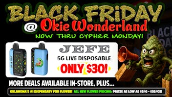 Okie Wonderland - Midtown Tulsa Drive Thru 🔥🌲JEFE 5G DISPO ONLY $30!🌲🔥