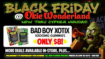 Okie Wonderland Riverside & 101st 🔥🌲BAD BOX XOTIX 1000MG GUMMIES ONLY $8!🌲🔥