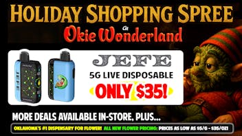 Okie Wonderland - Midtown Tulsa Drive Thru 🔥🌲JEFE 5G DISPO ONLY $30!🌲🔥